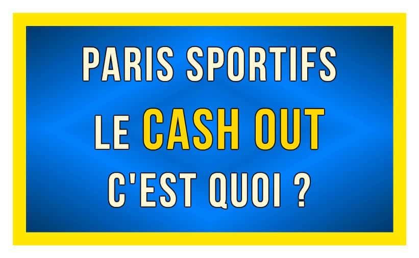 cash out paris sportifs