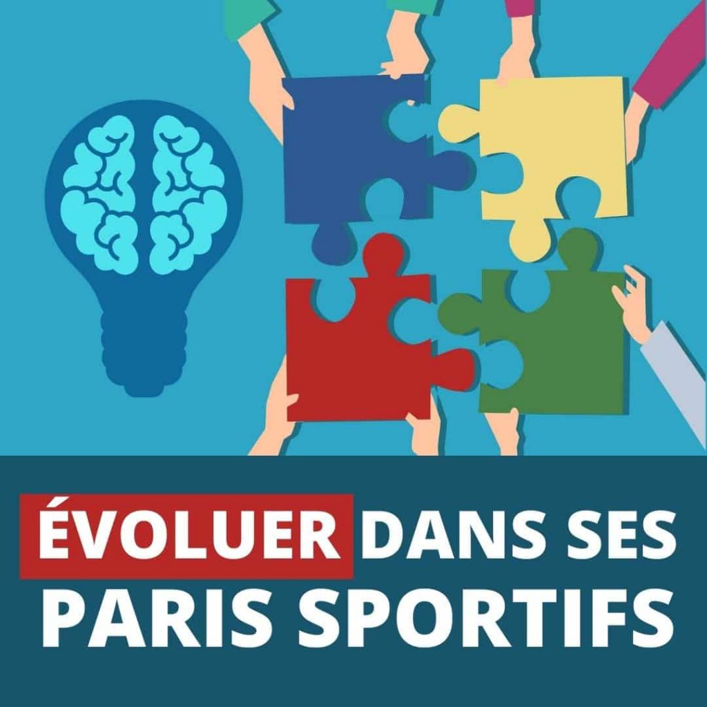 Evoluer dans ses paris sportifs