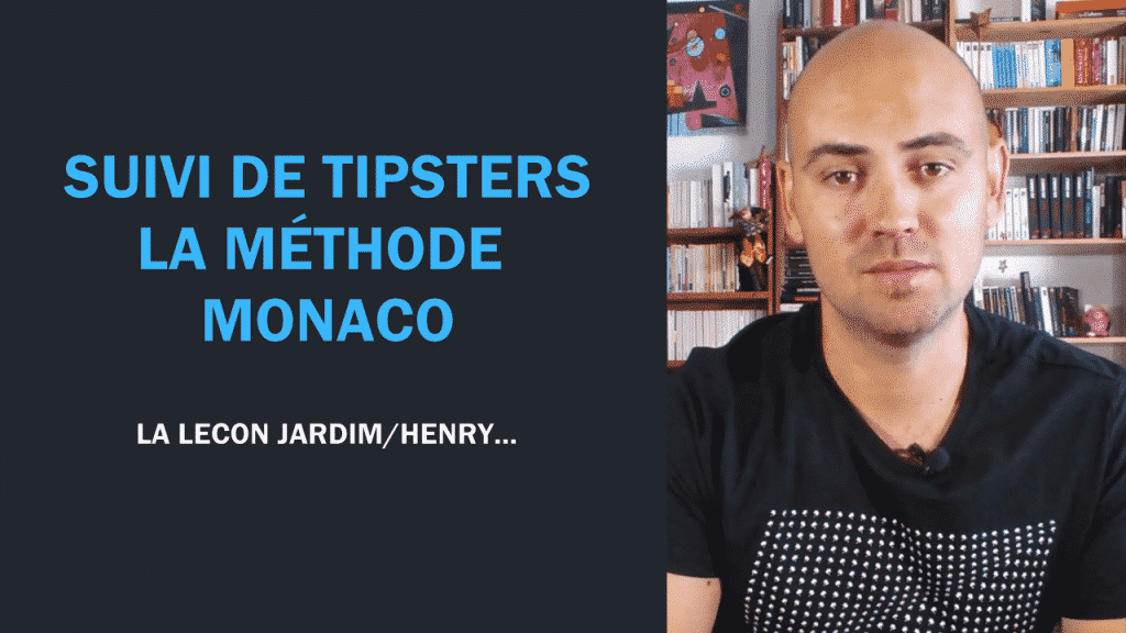 La méthode Monaco suivi tipsters