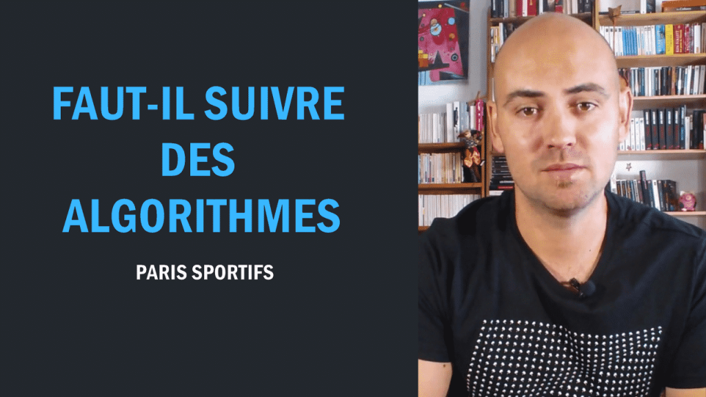Faut-il suivre des algorithmes (paris sportifs)