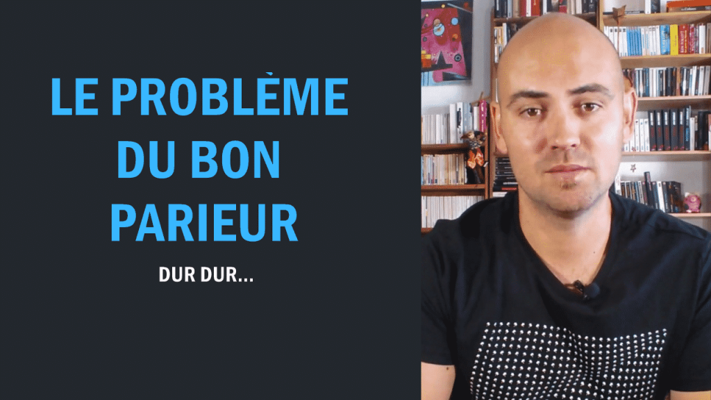 Le problème du bon parieur