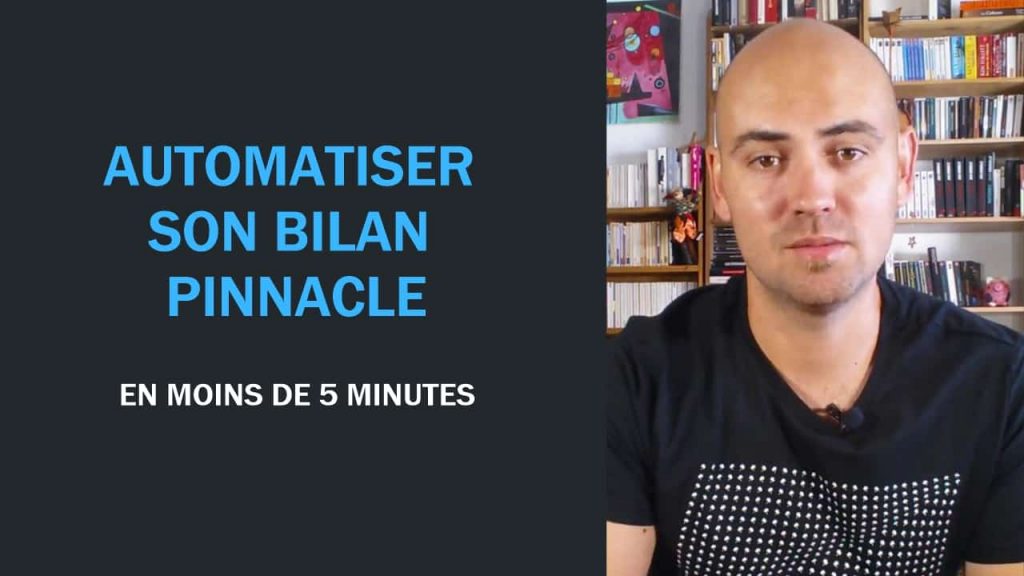 Automatiser son bilan Pinnacle