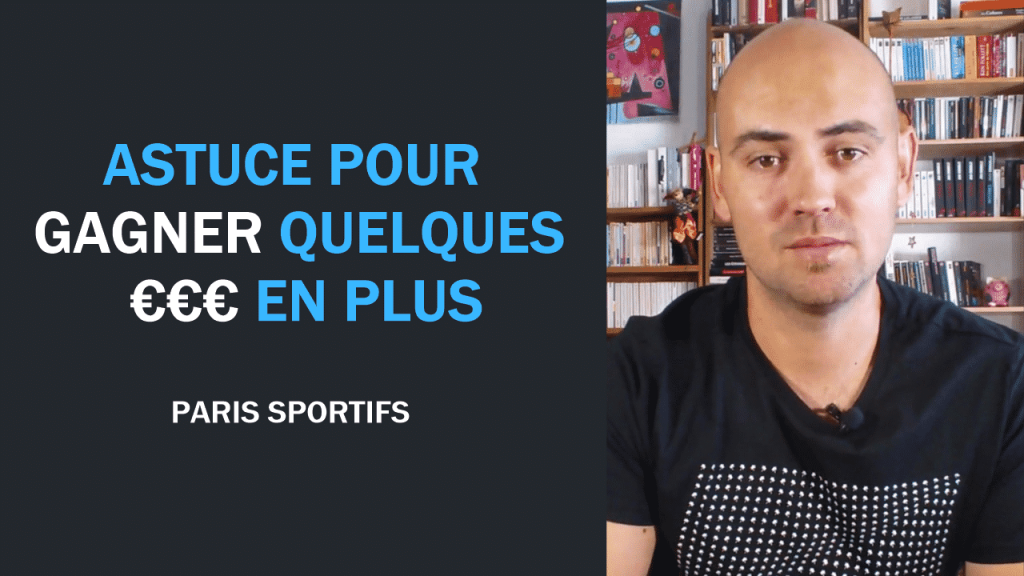 Paris sportifs Une astuce simple pour gagner quelques euros en plus