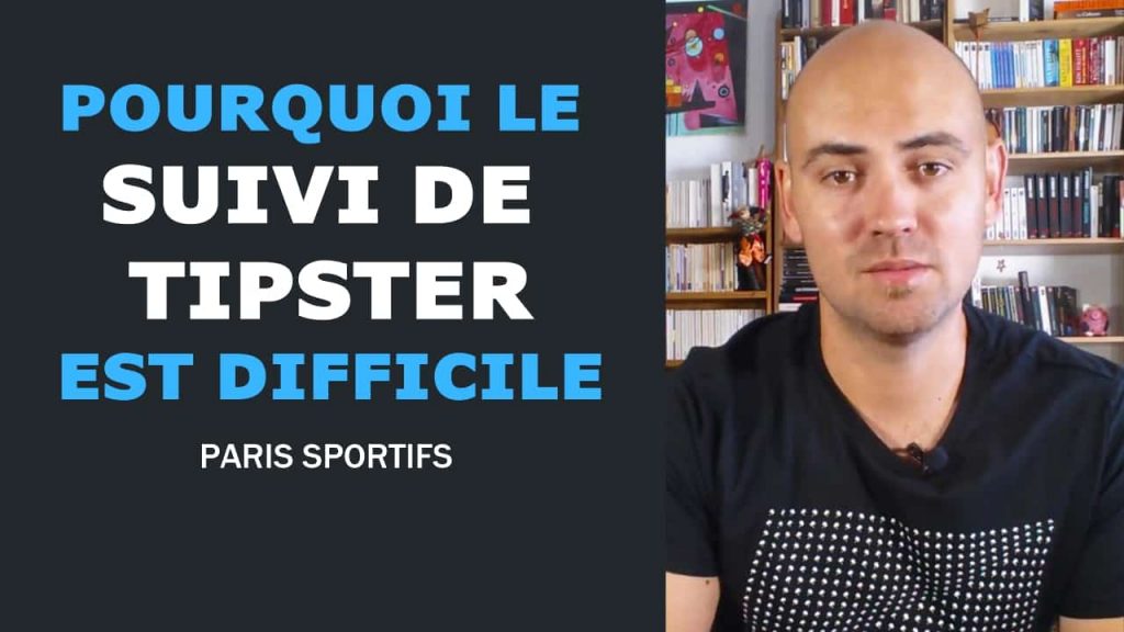 Pourquoi le suivi de tipster est difficile