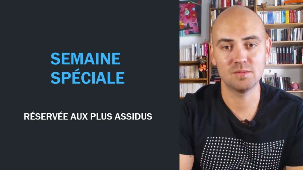 Semaine spéciale