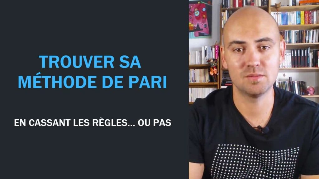 Trouver sa méthode de pari