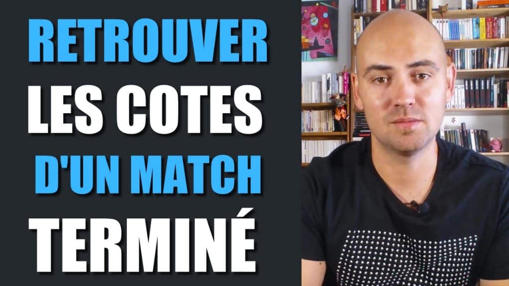 Comment retrouver les cotes d'un match terminé