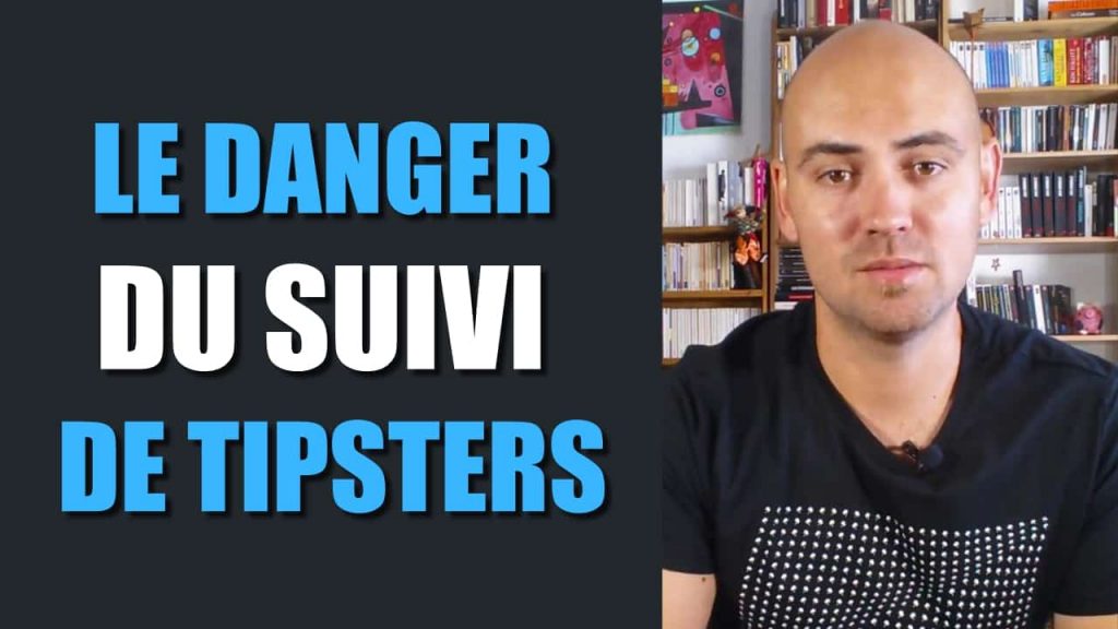 Le danger du suivi de tipsters