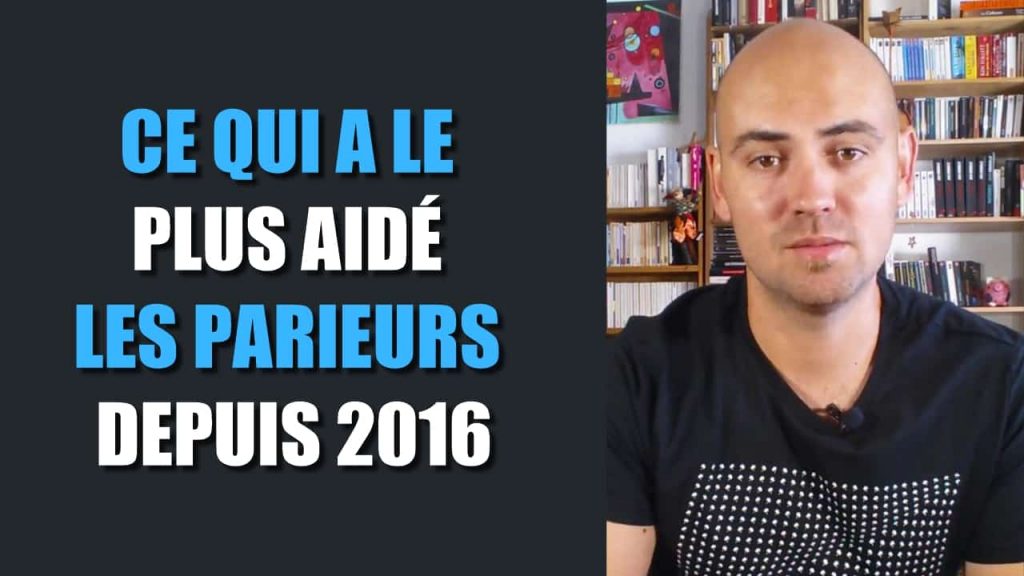 Ce qui a le plus aidé les parieurs depuis 2016