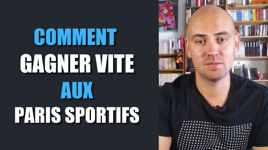 Comment gagner vite aux paris sportifs