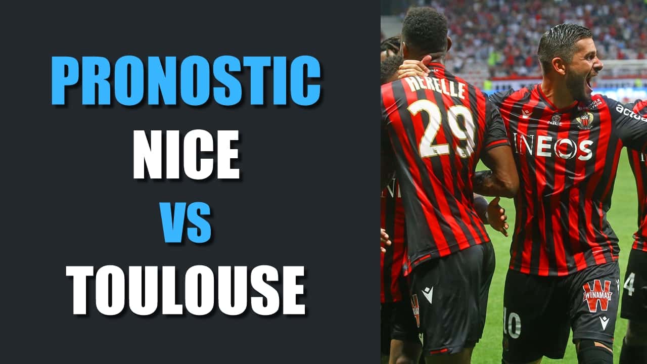 PRONOSTIC Nice - Toulouse Ligue 1