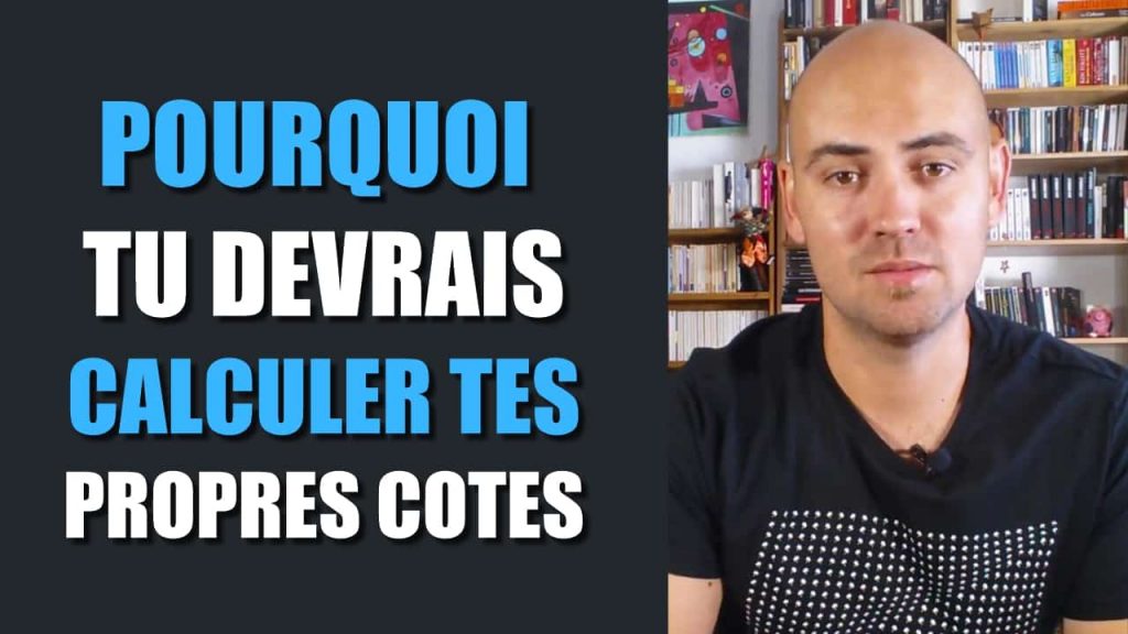 Pourquoi tu devrais calculer tes propres cotes dans les paris sportifs