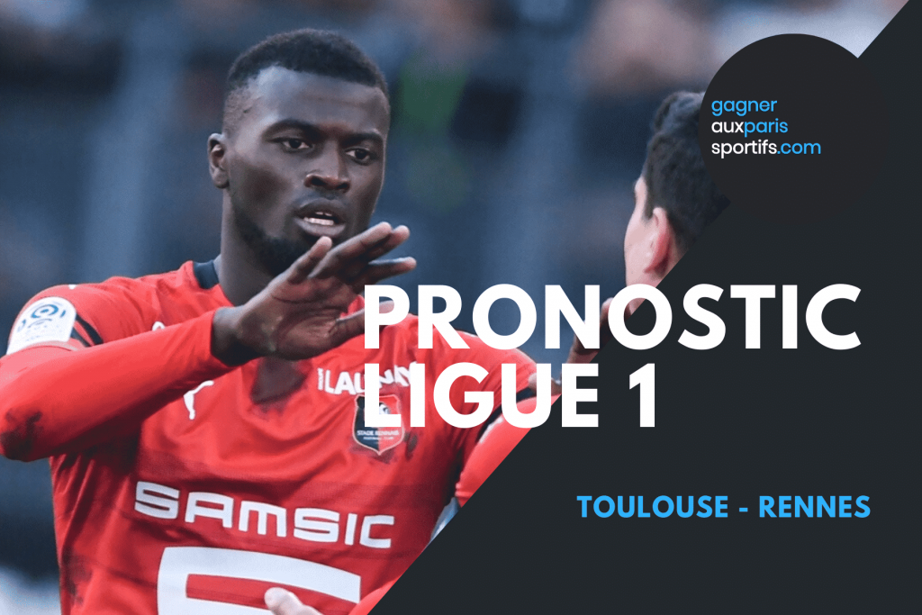 PRONOSTIC Toulouse - Rennes Ligue 1