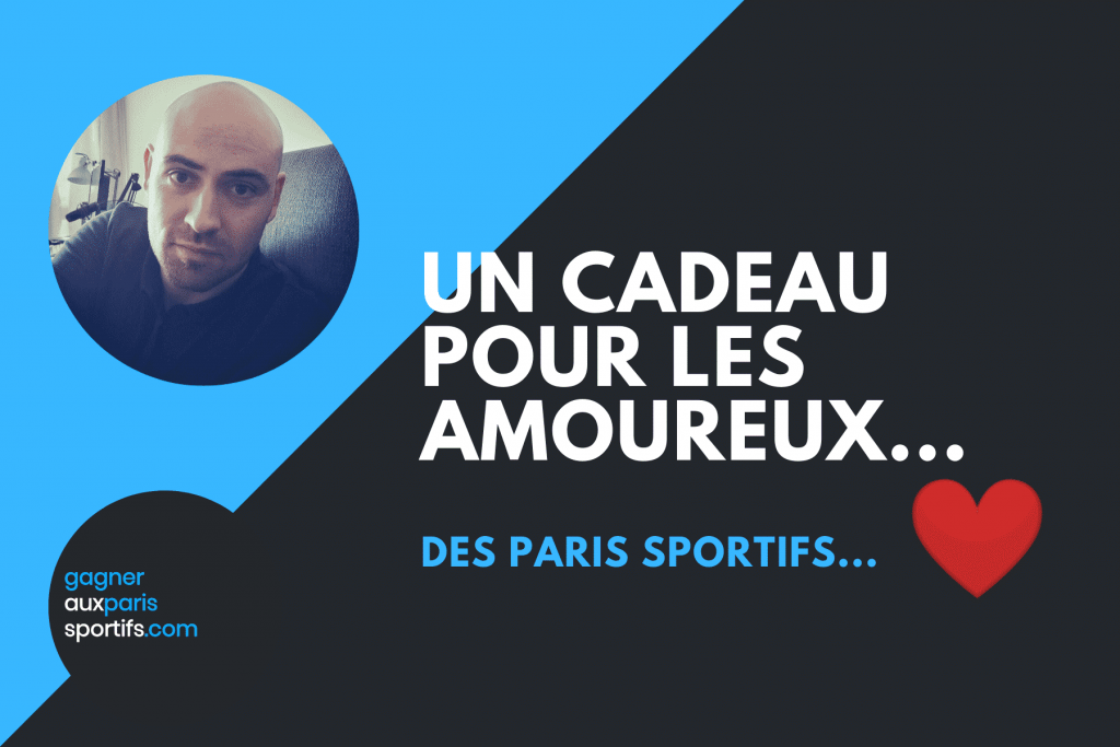 Un cadeau pour les amoureux… des paris sportifs