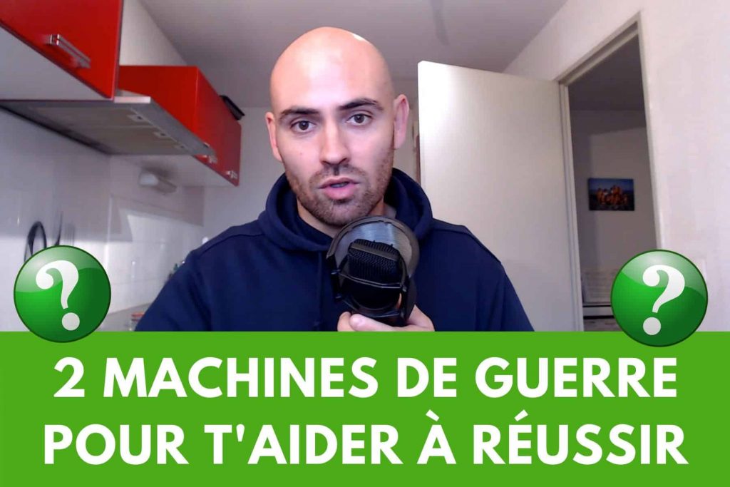 2 machines de guerre pour t'aider à réussir