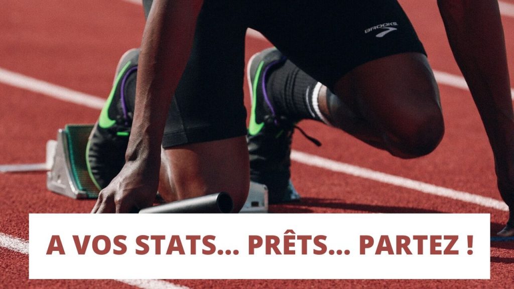 A vos stats___ Prêts___ Partez !