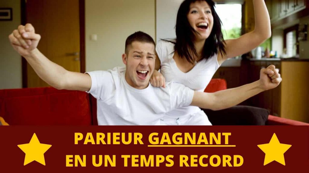 Devenir un parieur gagnant en un temps record