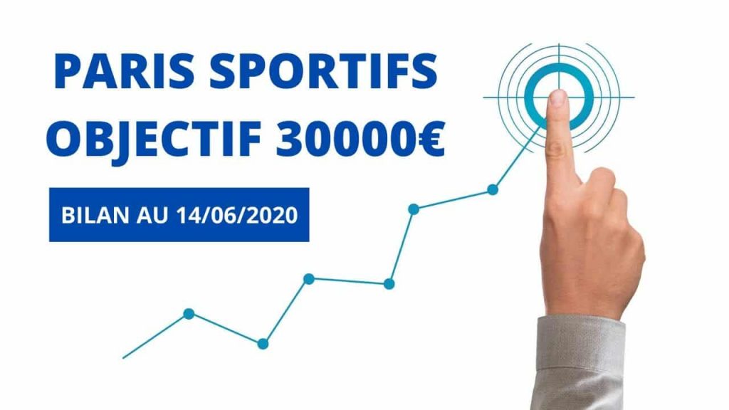 PARIS SPORTIFS OBJECTIF 30000€ bilan 14_6
