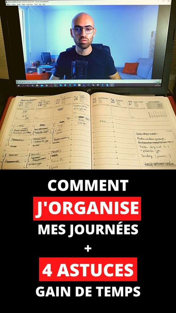 Comment j'organise mes journées + 4 astuces pour gagner du temps