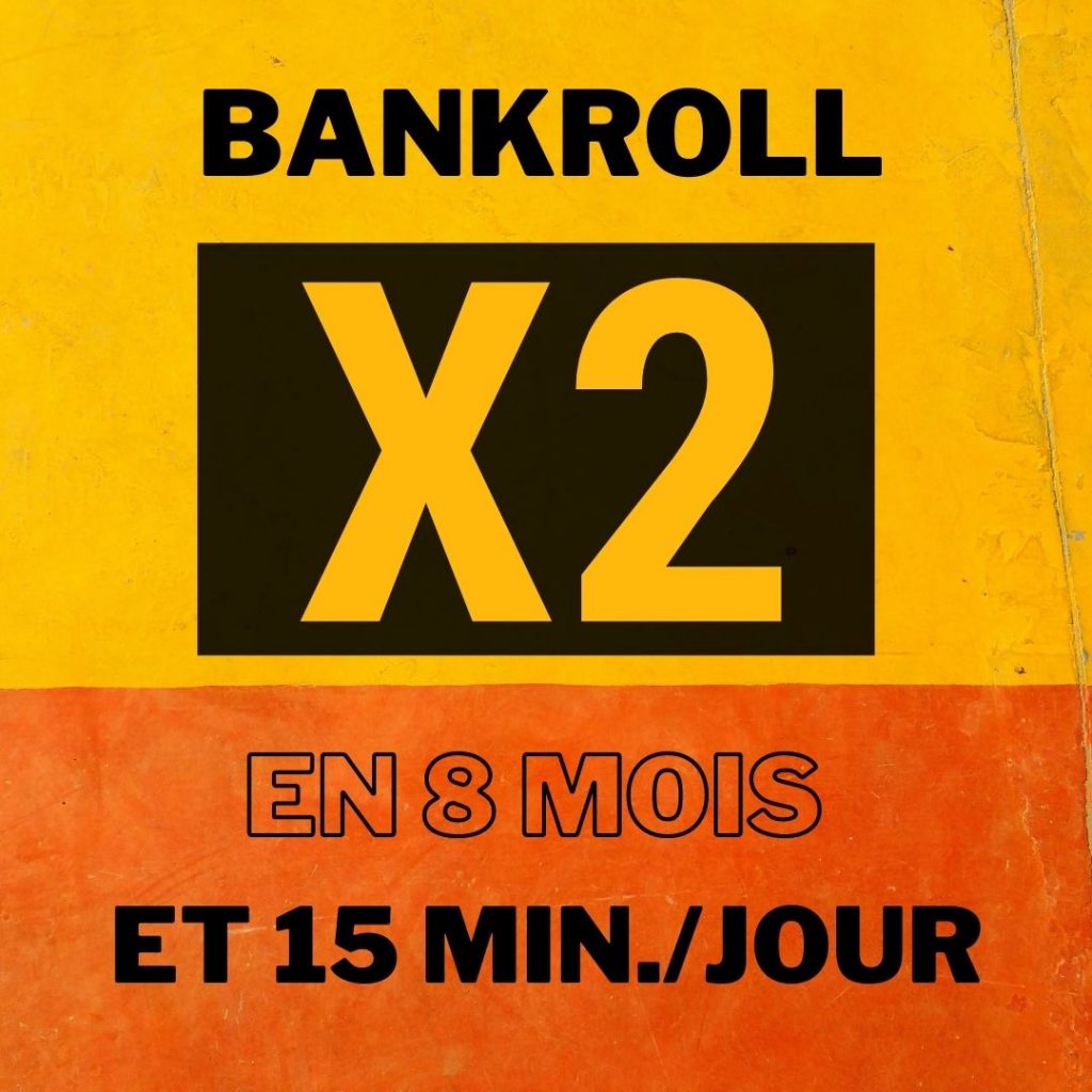 Comment j'ai DOUBLÉ une BANKROLL en 8 mois et en 15 minutes par jour avec le trading passif