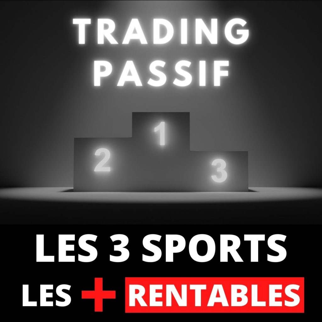 Trading passif _ les 3 sports les plus rentables