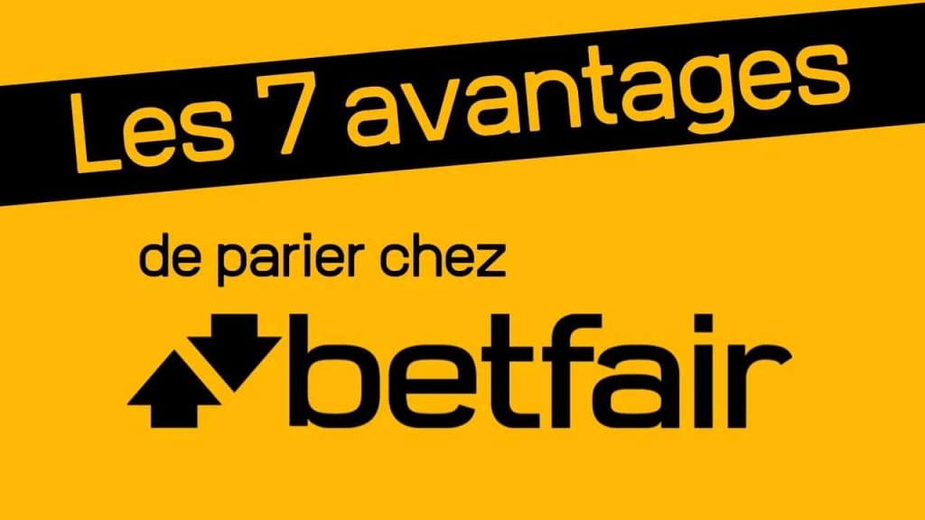 7 avantages de parier chez Betfair