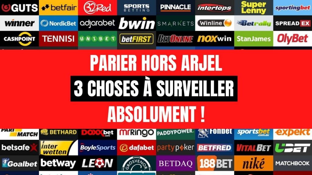 Parier hors ARJEL : 3 choses à surveiller