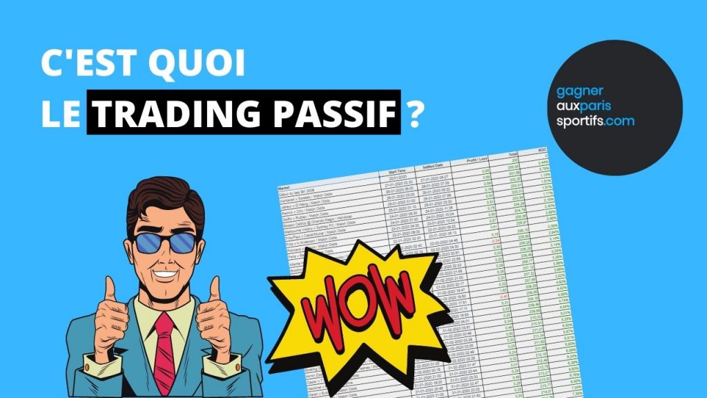 c'est quoi le trading passif
