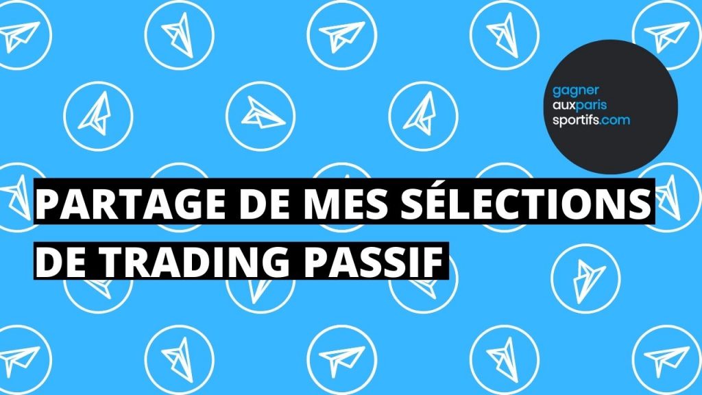 partage de mes trades passifs