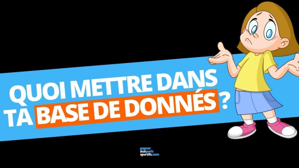 quoi mettre dans une base de données perso