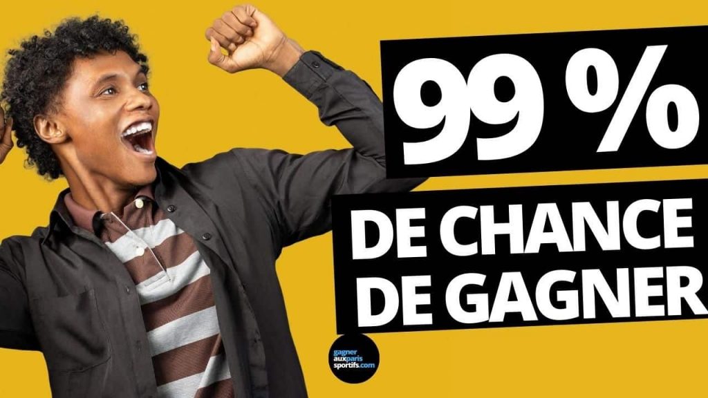 99% de chance de gagner