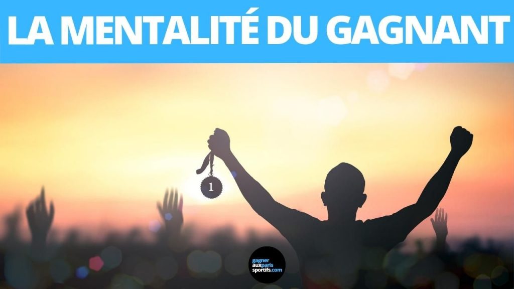 la mentalité du gagnant