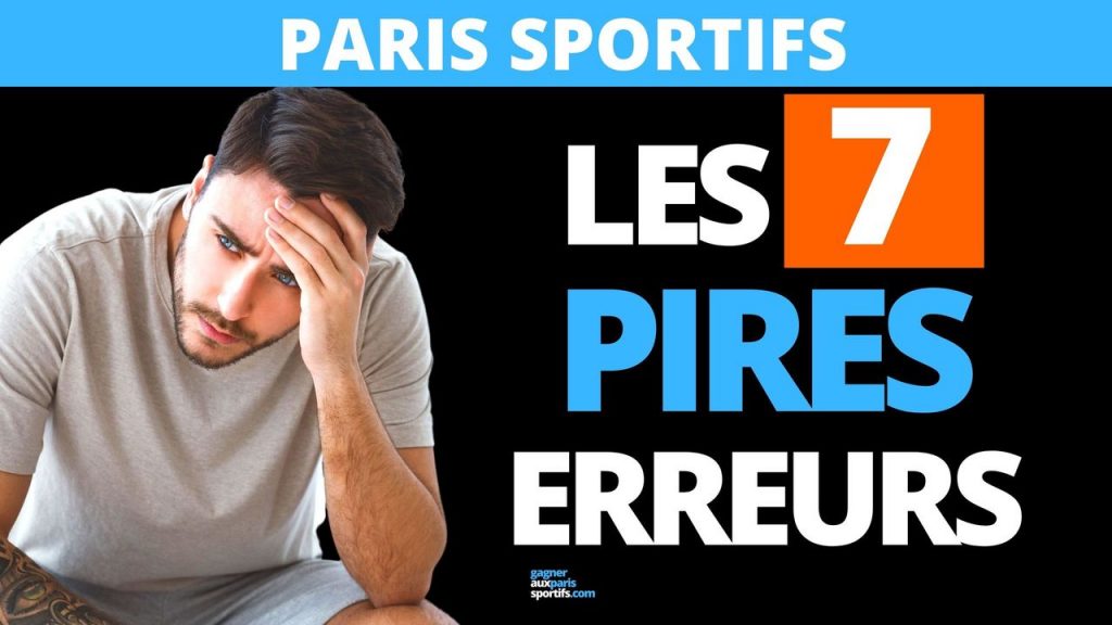 pires erreurs dans les paris sportifs