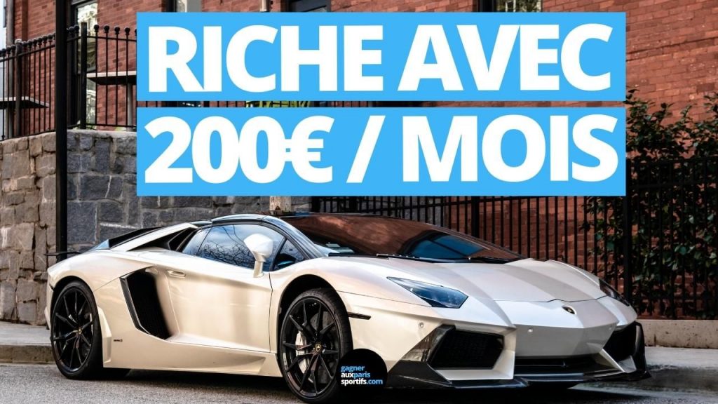 riche avec 200 euros par mois