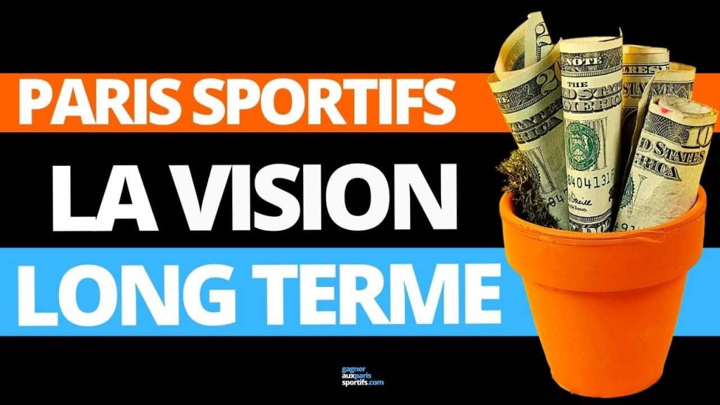 vision long terme dans les paris sportifs