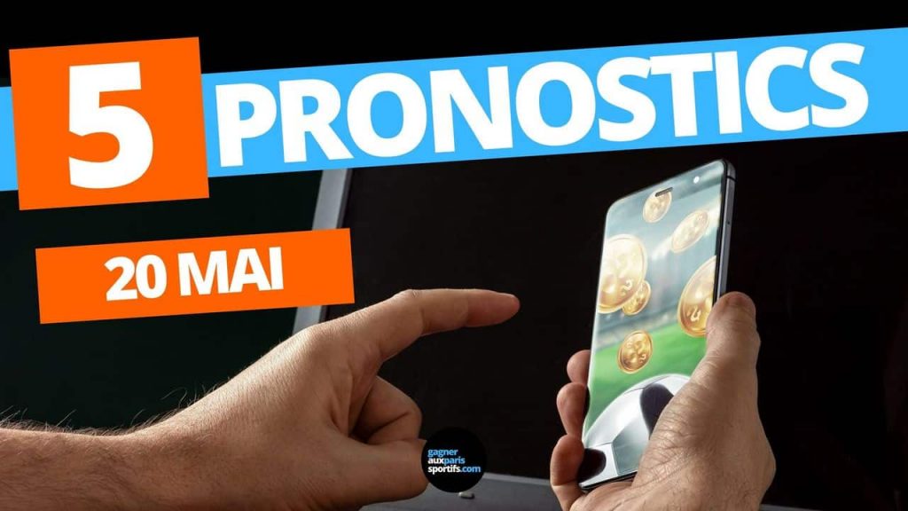 pronostics 20 mai