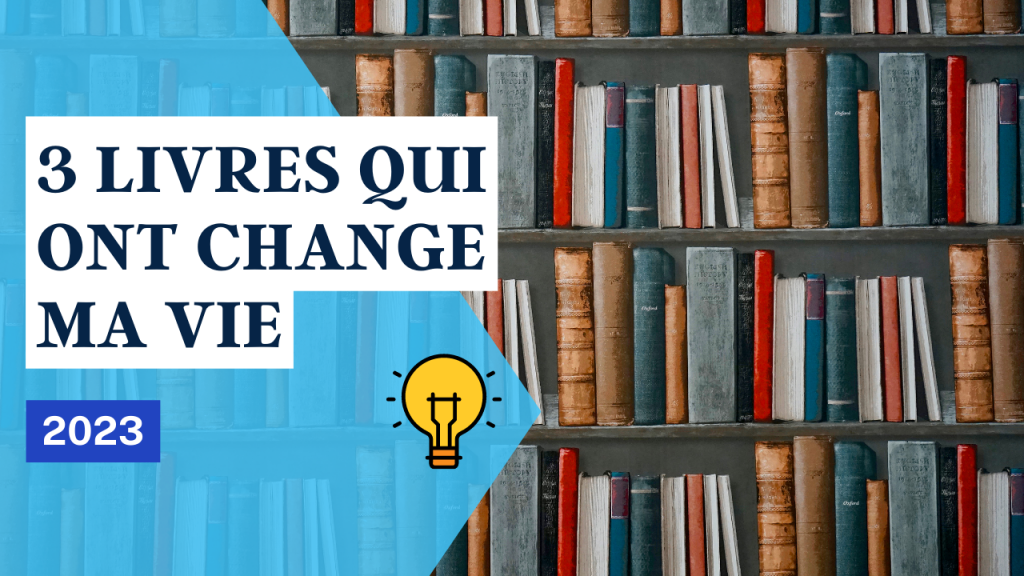 3 livres qui ont changé ma vie