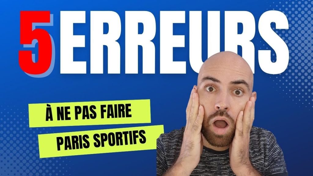 5 erreurs fatales dans les paris sportifs