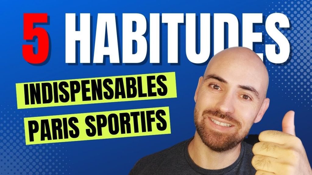 5 Habitudes Clés pour Équilibrer Paris Sportifs et Vie Quotidienne