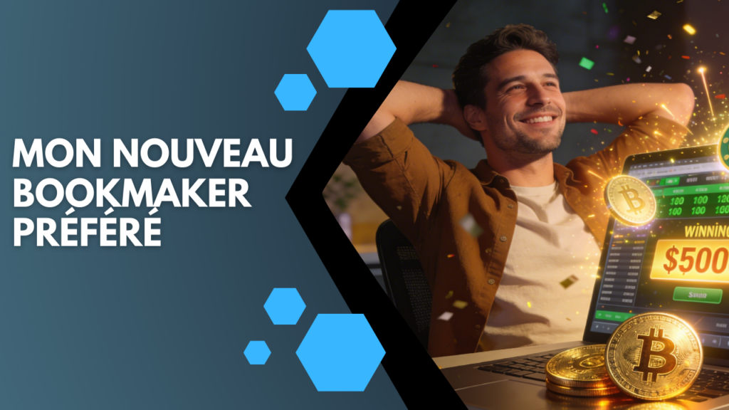 Mon nouveau bookmaker préféré